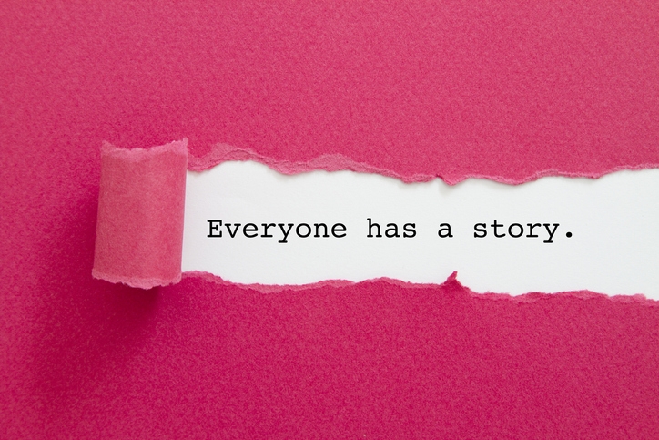 Everyone Has A Story