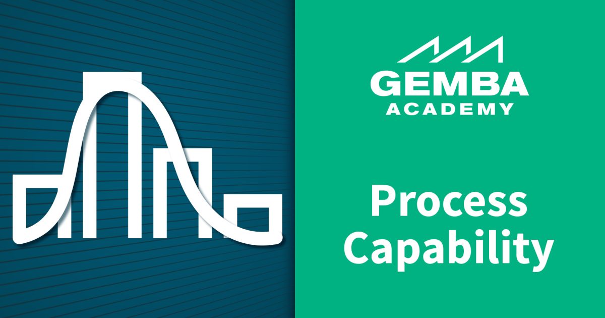Process Capability | Gemba Academy
